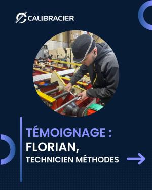 Témoignage de Florian, Technicien Méthodes